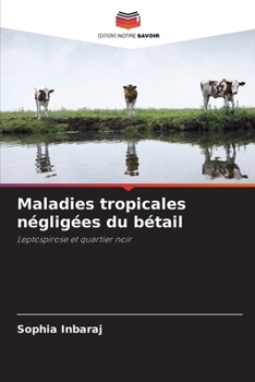 Paperback Maladies tropicales négligées du bétail [French] Book
