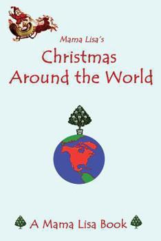 Paperback Mama Lisa's Christmas Around the World: A Mama Lisa Book