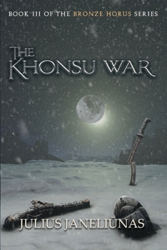 Paperback The Khonsu War: Book III of The Bronze Horus series Book