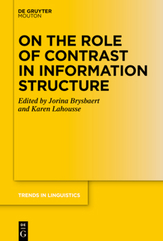 Hardcover On the Role of Contrast in Information Structure Book