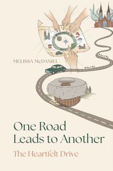 Digital One Road Leads to Another: The Heartfelt Drive Book