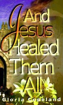 Paperback And Jesus Healed Them All Book