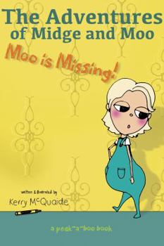 Moo is Missing: A Peek-a-boo Book