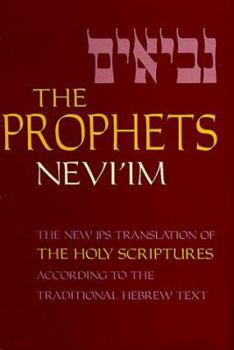 Hardcover The Prophets : A New Translation of the Holy Scriptures According to the Traditional Hebrew Text Book