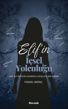 Elif'in Içsel Yolculugu