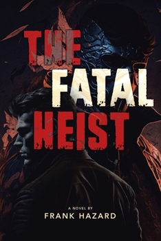 Paperback The Fatal Heist Book