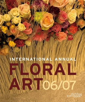 Hardcover International Annual Floral Art 06/07 Book