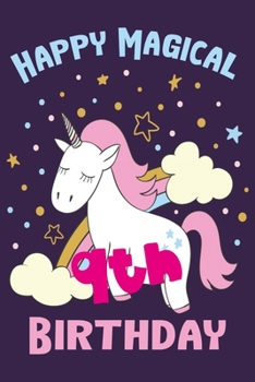 Happy Magical 9th Birthday: Perfect Birthday Gift for 9 Year Old Boys and Girls 6" x 9" 120 Pages
