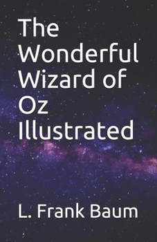 Paperback The Wonderful Wizard of Oz Illustrated Book