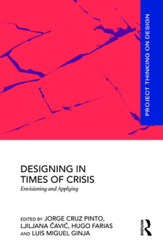 Hardcover Designing in Times of Crisis: Envisioning and Applying Book