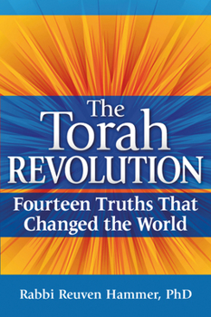 Paperback The Torah Revolution: Fourteen Truths That Changed the World Book