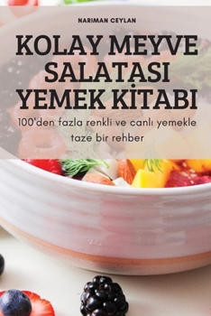 Paperback Kolay Meyve Salatasi Yemek Kİtabi [Turkish] Book