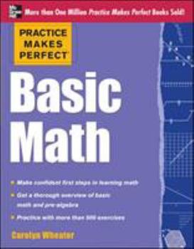 Paperback Practice Makes Perfect Basic Math Book