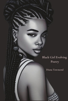 Paperback Black Girl Evolving: Poetry Book