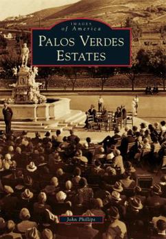 Palos Verdes Estates - Book  of the Images of America: California