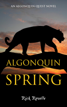 Paperback Algonquin Spring: An Algonquin Quest Novel Book