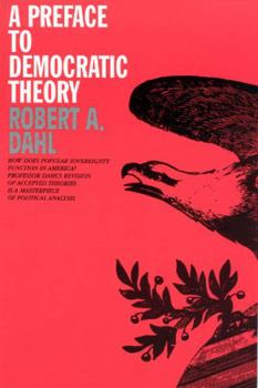 Paperback A Preface to Democratic Theory Book