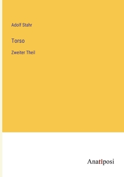 Torso: Zweiter Theil (German Edition)