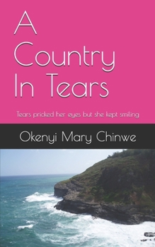 Paperback A Country In Tears: Tears pricked her eyes but she kept smiling Book