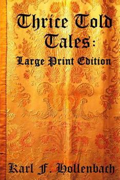 Paperback Thrice Told Tales: Large Print Edition [Large Print] Book