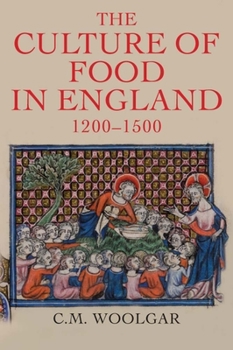 Hardcover The Culture of Food in England, 1200-1500 Book