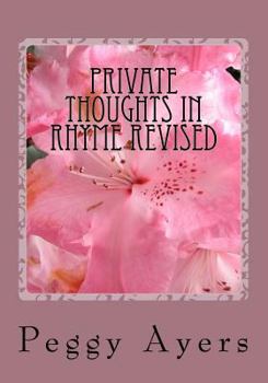 Paperback Private Thoughts in Rhyme Revised Book