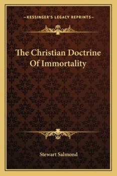 Paperback The Christian Doctrine Of Immortality Book