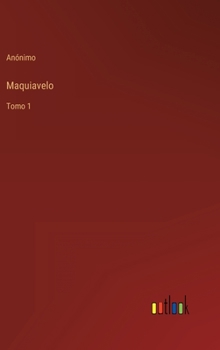 Hardcover Maquiavelo: Tomo 1 [Spanish] Book