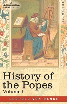 Paperback History of the Popes, Volume I: Their Church and State Book