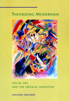 Paperback Theorizing Modernism: Visual Art and the Critical Tradition Book