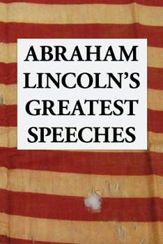 Paperback Abraham Lincoln's Greatest Speeches [Large Print] Book