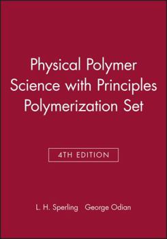 Hardcover Physical Polymer Science 4th Edition with Principles Polymerization 4th Edition Set Book