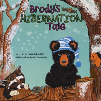 Paperback Brody's Hibernation Tale Book
