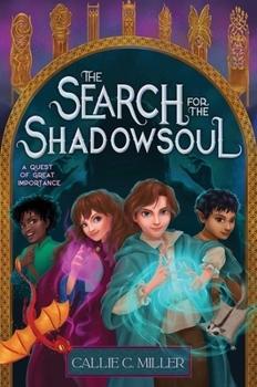 The Search for the Shadowsoul (A Quest of Great Importance)