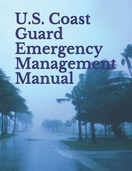 Paperback U.S. Coast Guard Emergency Management Manual: Volume I: Emergency Management Planning Policy Book