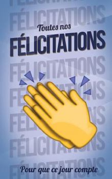 Paperback Toutes nos FELICITATIONS - Bleu - Carte livre d'or: Taille M (12,7x20cm) [French] Book