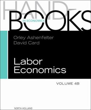Hardcover Handbook of Labor Economics: Volume 4b Book