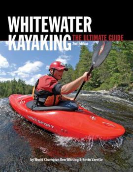 Paperback Whitewater Kayaking the Ultimate Guide 2nd Edition Book
