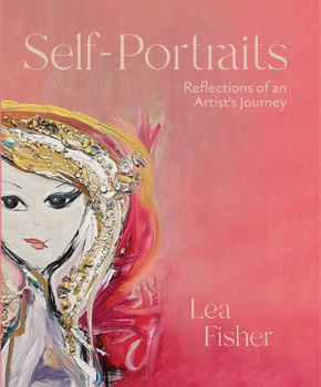 Hardcover Self-Portraits: Reflections of an Artist's Journey Book