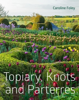 Hardcover Topiary, Knots and Parterres Book