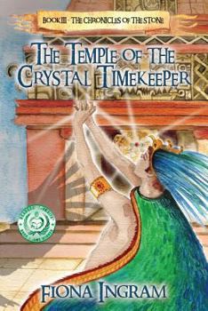 Paperback The Temple of the Crystal Timekeeper: The Chronicles of the Stone Book