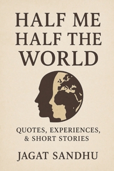 Paperback Half me half the world: Quotes stories experiences Book