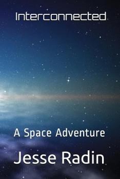 Paperback Interconnected: A Space Adventure Book