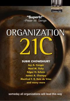Paperback Organization 21c: Someday All Organizations Will Lead This Way Book