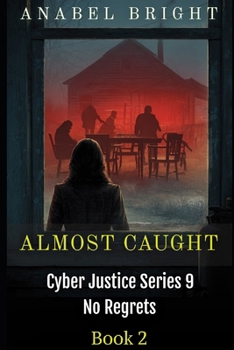 Paperback Almost Caught: "Sneaking Around Has Its Downfalls" Book
