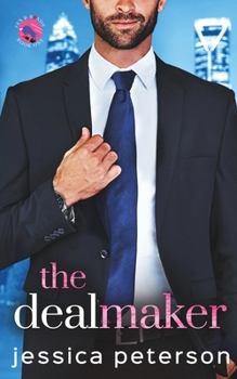 Paperback The Dealmaker (Sex & Bonds) Book