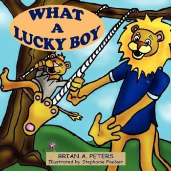 Paperback What A Lucky Boy Book