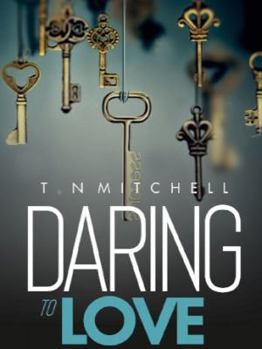 Paperback Daring to Love: Opening the Door to Healing and Transformation Book