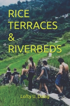 RICE TERRACES & RIVERBEDS: Hiking the Cordillera Ridges of the Philippines