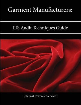 Paperback Garment Manufacturers: IRS Audit Techniques Guide Book